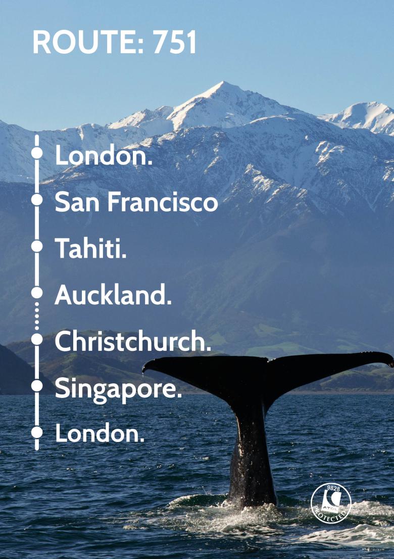 Travel Nation Flight Route 751 | London - San Francisco - Tahiti - Auckland - Christchurch - Singapore – London