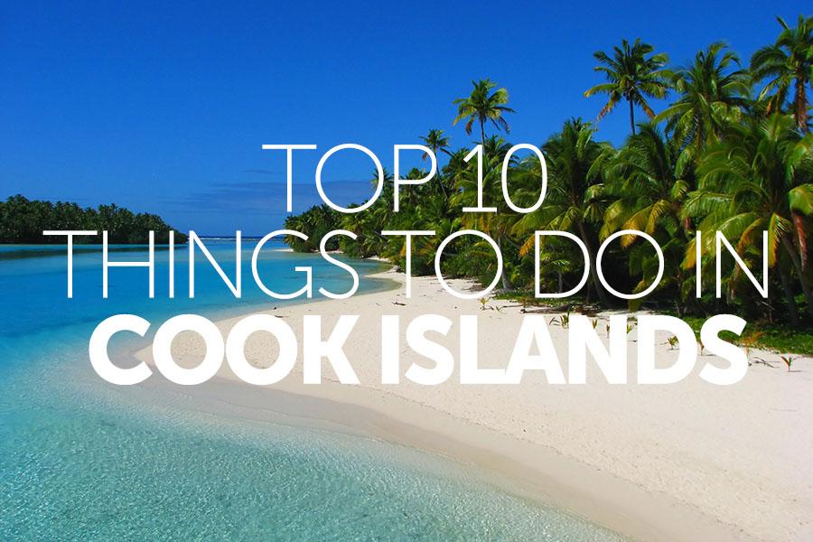 Our top things to do in the Cook Islands | Travel Nation