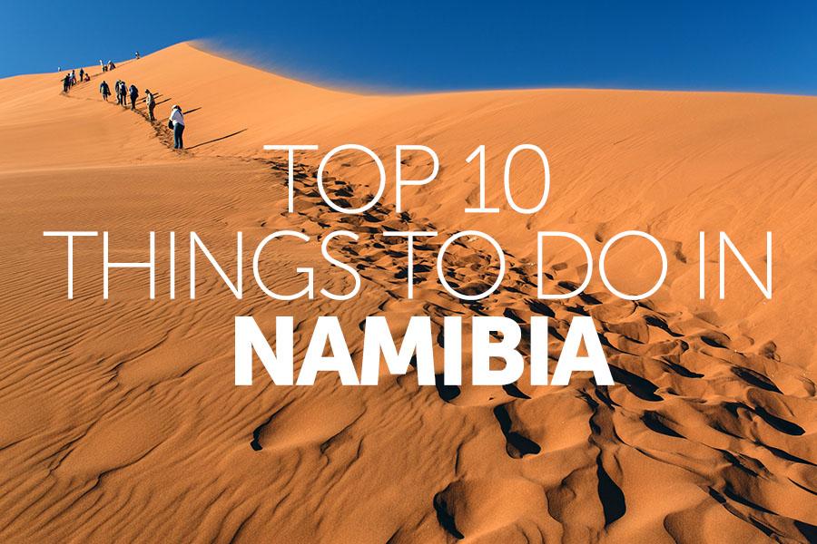 Our top things to do in Namibia | Travel Nation